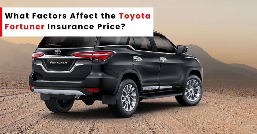 Toyota Fortuner Insurance Price