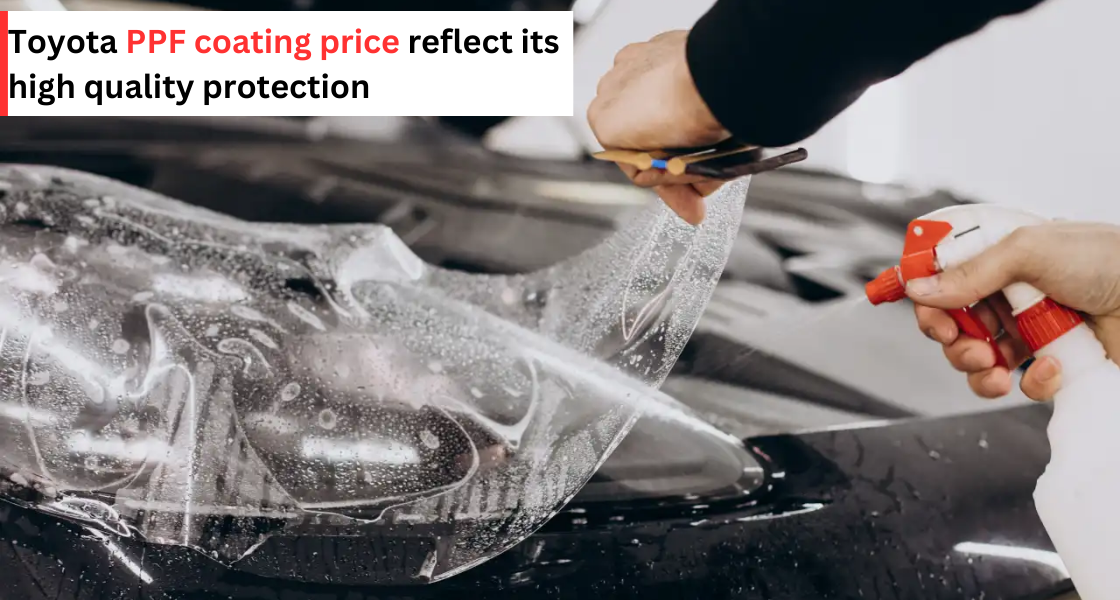 Toyota ppf coating price - galaxy toyota