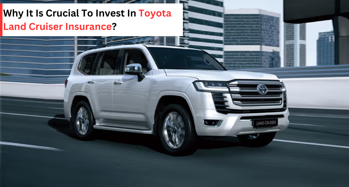 Toyota Land Cruiser insurance - galaxy toyota
