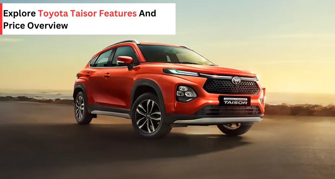 toyota taisor features - galaxy toyota