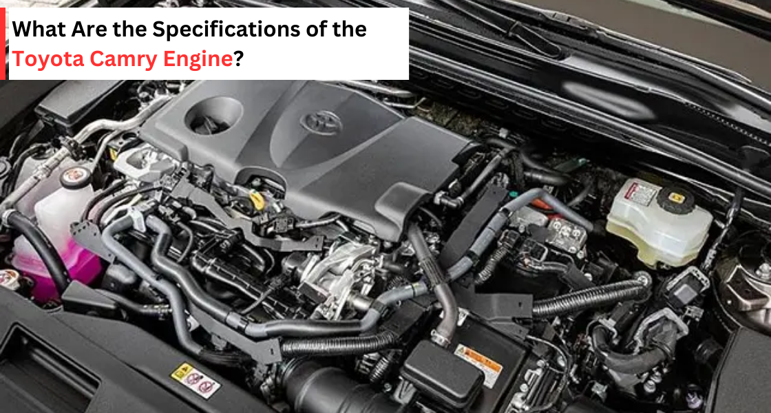 Toyota Camry Engine Specifications - galaxy toyota