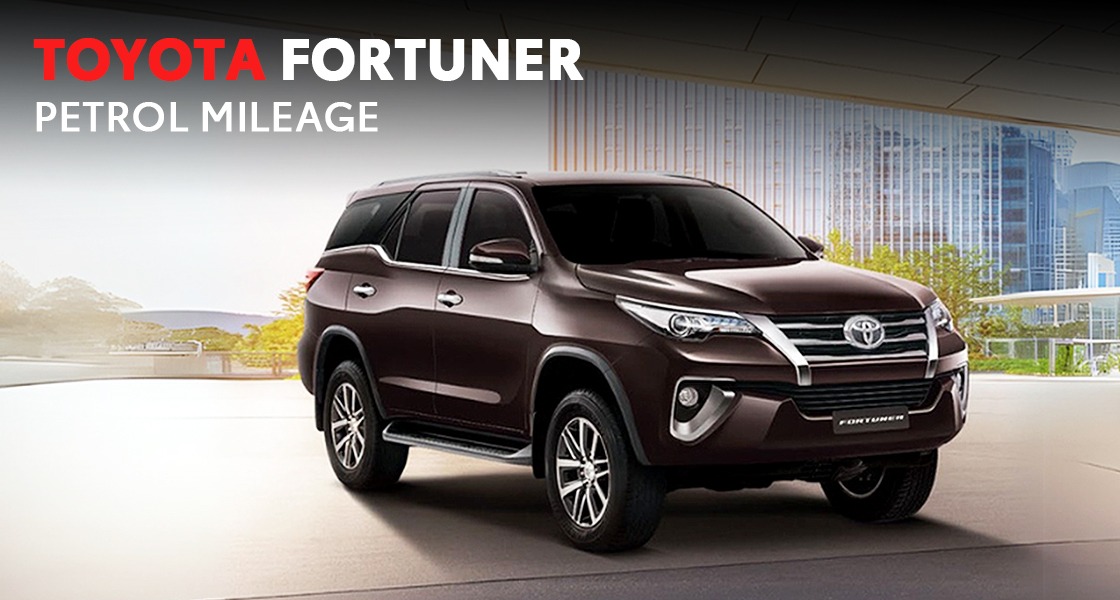 Toyota Fortuner Petrol Mileage