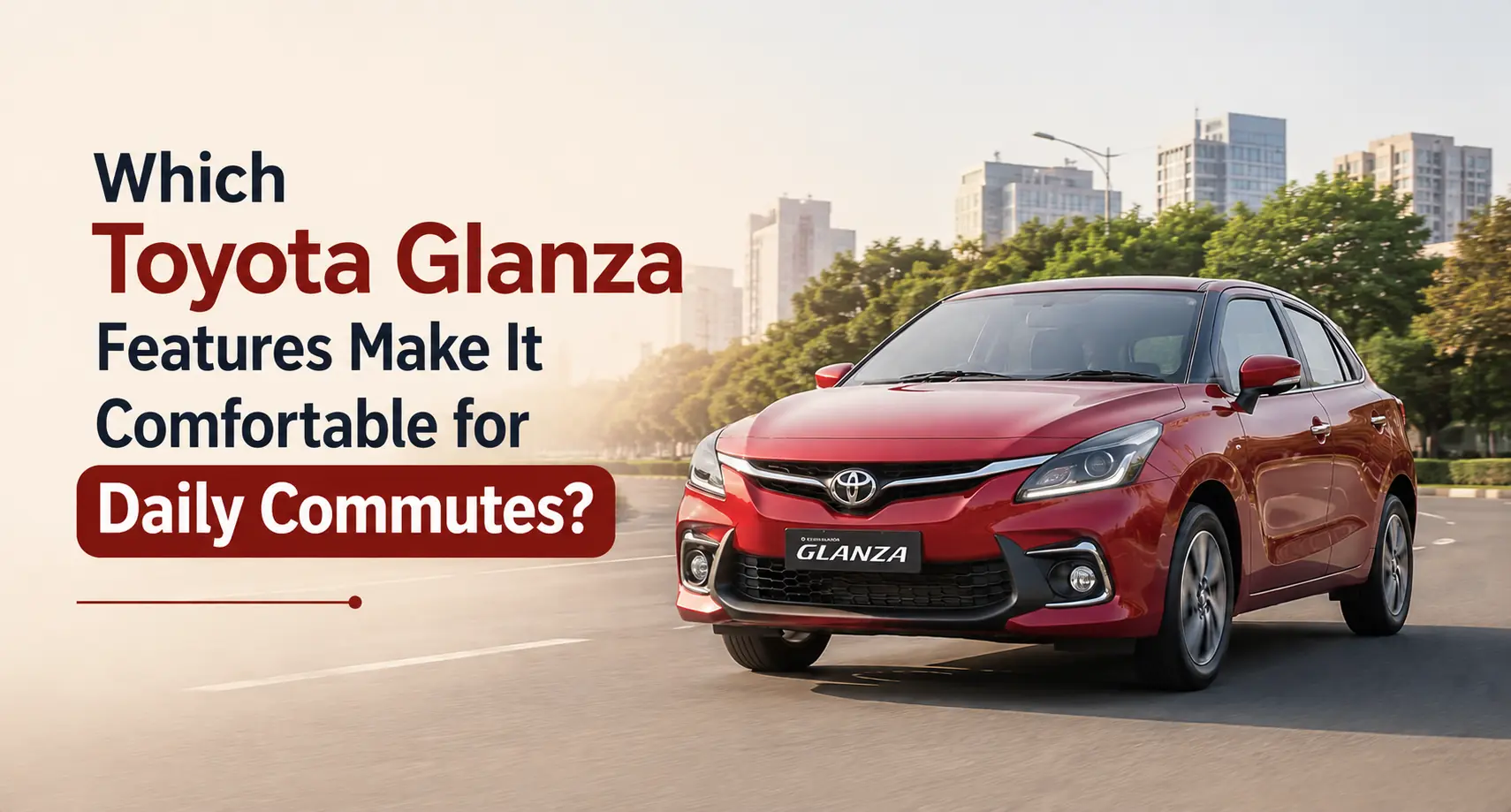 Toyota Glanza Features
